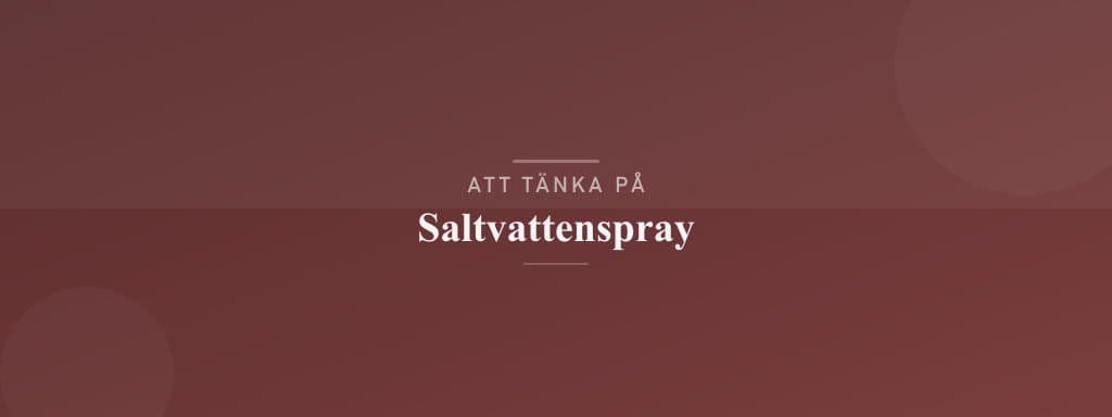 Vanliga misstag med saltvattenspray
